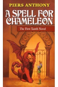 A Spell for Chameleon - The First Xanth Novel
