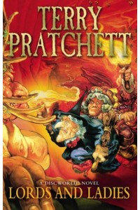 Lords and Ladies - A Discworld Novel