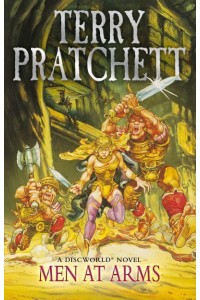 Men at Arms (Discworld Novel 15) - Discworld Novels