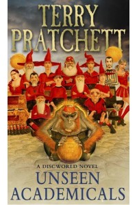 Unseen Academicals - The Discworld Series
