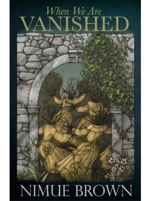 When We Are Vanished - Snowbooks Fantasy Originals