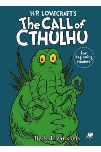 H.P. Lovecraft's the Call of Cthulhu for Beginning Readers