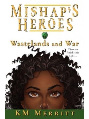 Wastelands and War