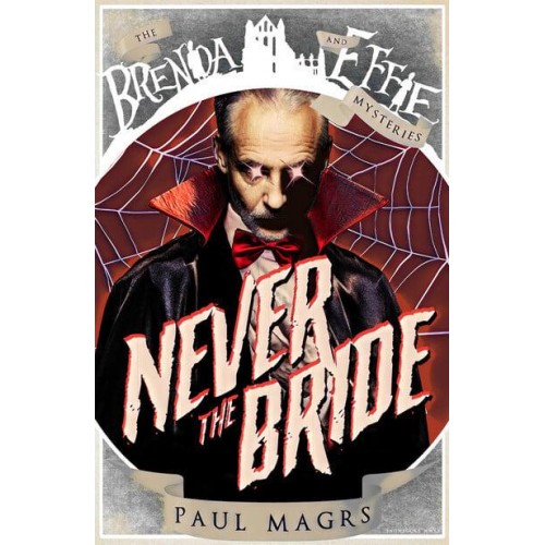 Never the Bride - Brenda and Effie Mysteries