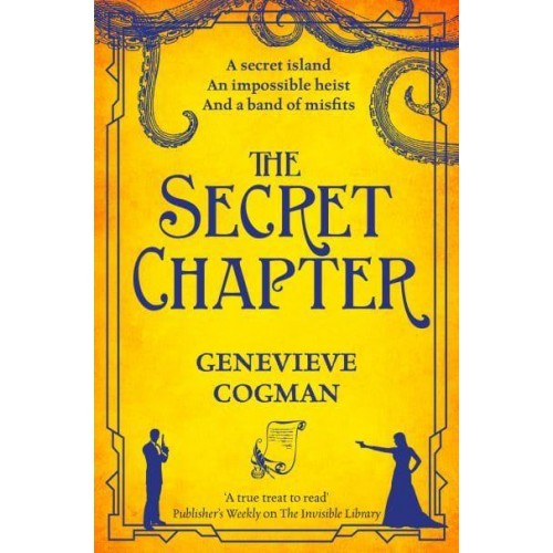 The Secret Chapter - The Invisible Library Series
