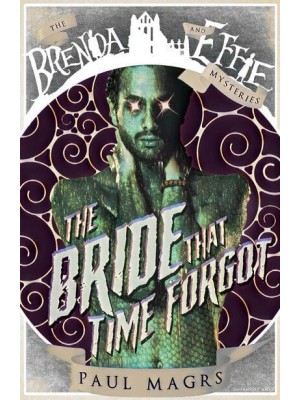 The Bride That Time Forgot - Brenda and Effie Mysteries