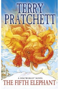 The Fifth Elephant - The Discworld¬ Series