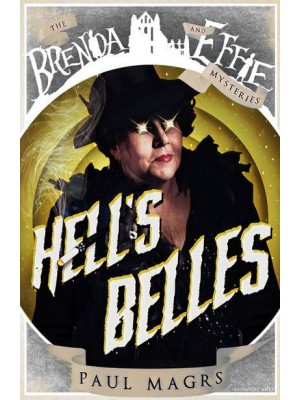 Hell's Belles! - Brenda and Effie Mysteries