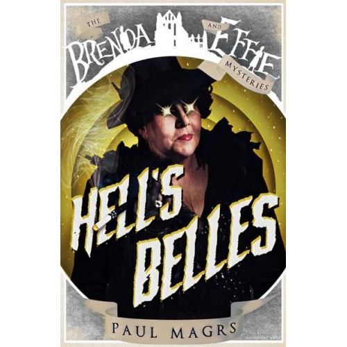 Hell's Belles! - Brenda and Effie Mysteries