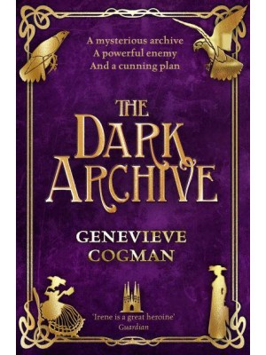The Dark Archive - The Invisible Library Series