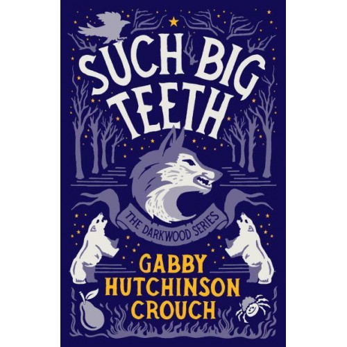 Such Big Teeth - The Darkwood Series