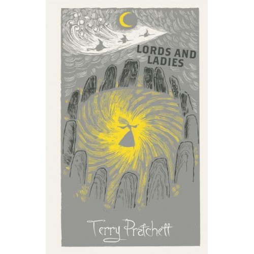 Lords and Ladies - Discworld. The Witches Collection