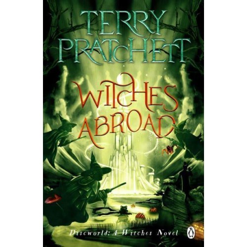 Witches Abroad - The Discworld Novels