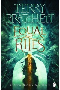 Equal Rites - The Discworld Novels