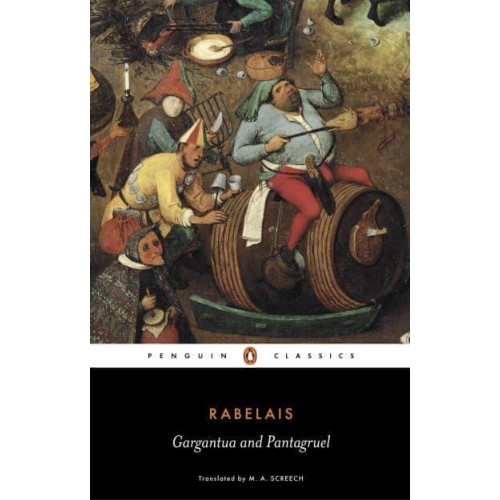 Gargantua and Pantagruel - Penguin Classics