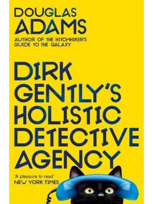 Dirk Gently's Holistic Detective Agency - The Dirk Gently Series