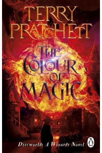 The Colour of Magic - The Discworld Novels