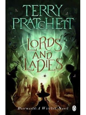 Lords and Ladies - The Discworld Novels