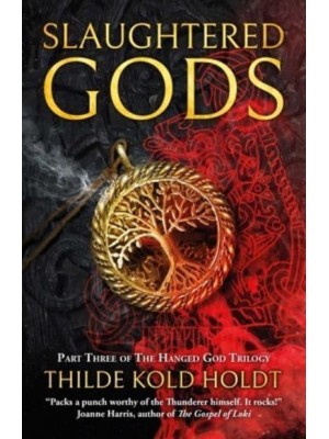 Slaughtered Gods - The Hanged God Trilogy