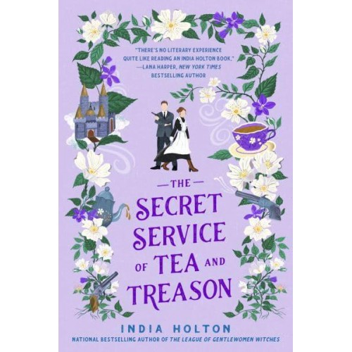The Secret Service of Tea and Treason Dangerous Damsels Series Book 3