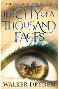 The City of a Thousand Faces - A Tumanbay Novel