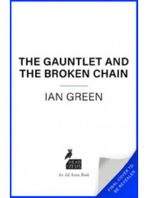 The Gauntlet and the Broken Chain - The Rotstorm