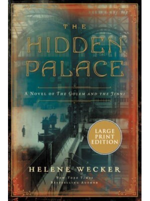 The Hidden Palace A Novel of the Golem and the Jinni