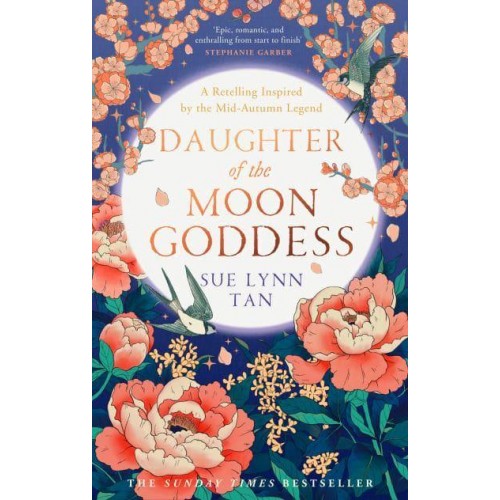 Daughter of the Moon Goddess - The Celestial Kingdom Duology