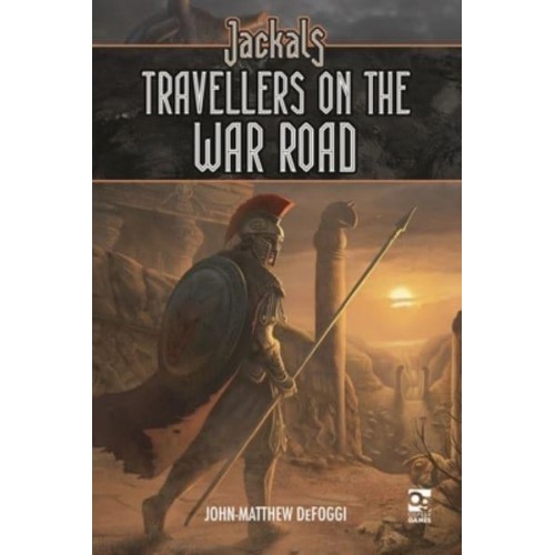 Jackals Travellers on the War Road - Osprey Roleplaying