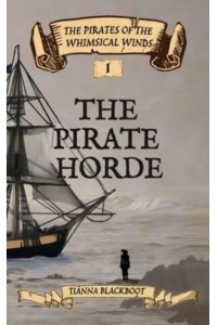 The Pirate Horde - The Pirates of the Whimsical Winds