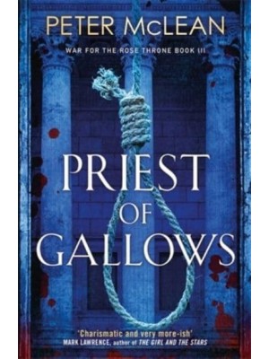 Priest of Gallows - War for the Rose Throne