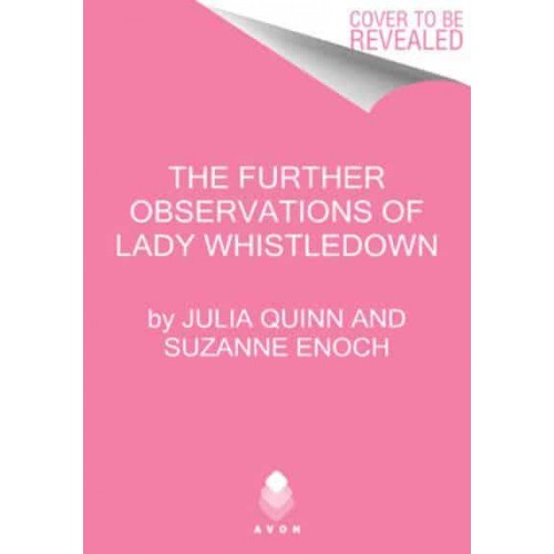 The Further Observations of Lady Whistledown