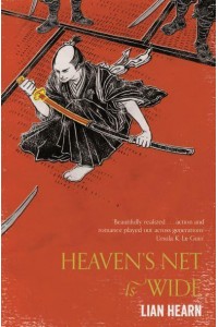 Heaven's Net Is Wide - Tales of the Otori