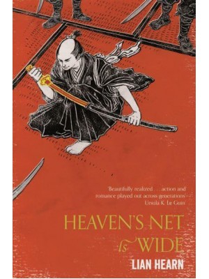 Heaven's Net Is Wide - Tales of the Otori