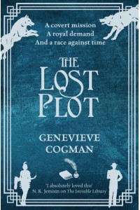 The Lost Plot - The Invisible Library Series