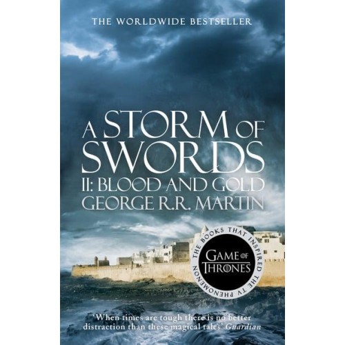 A Storm of Swords. II Blood and Gold - A Song of Ice and Fire