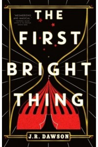 The First Bright Thing