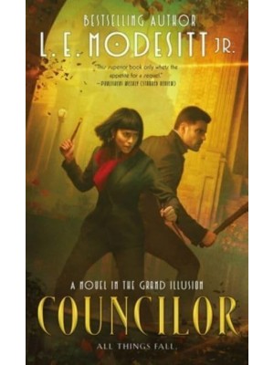 Councilor A Novel in the Grand Illusion - Grand Illusion