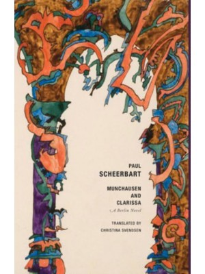 Munchausen and Clarissa A Berlin Novel