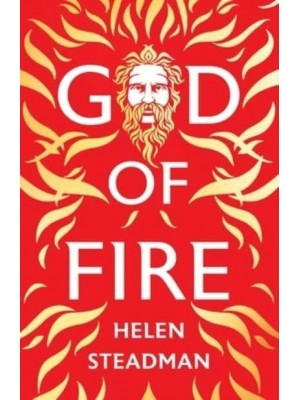 God of Fire Ancient Greek Myths Retold by Hephaestus
