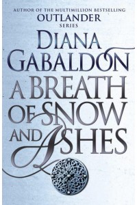 A Breath of Snow and Ashes - Outlander Series