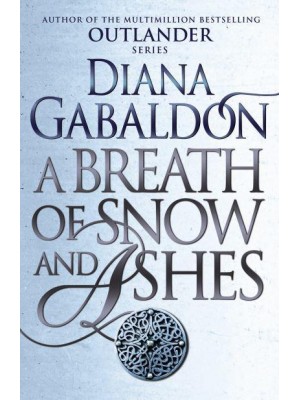 A Breath of Snow and Ashes - Outlander Series