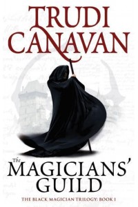 The Magicians' Guild - The Black Magician Trilogy