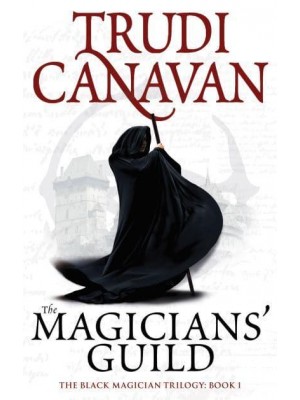 The Magicians' Guild - The Black Magician Trilogy