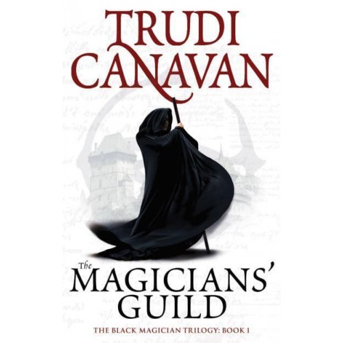 The Magicians' Guild - The Black Magician Trilogy