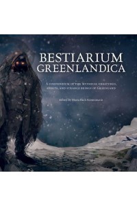 Bestiarium Greenlandica A Compendium of the Mythical Creatures, Spirits, and Strange Beings of Greenland - Wool of Bat