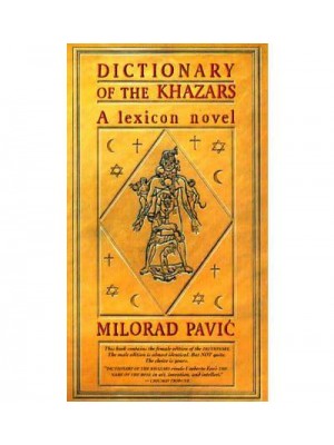 Dictionary of the Khazars A Lexicon Novel in 100,000 Words - Vintage International