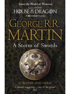 A Storm of Swords. Part Two Blood and Gold - Book Three of A Song of Ice and Fire