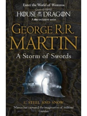 A Storm of Swords. Part One Steel and Snow - A Song of Ice and Fire