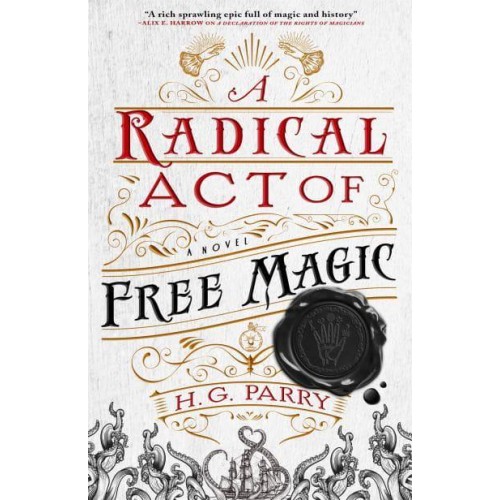 A Radical Act of Free Magic - The Shadow Histories